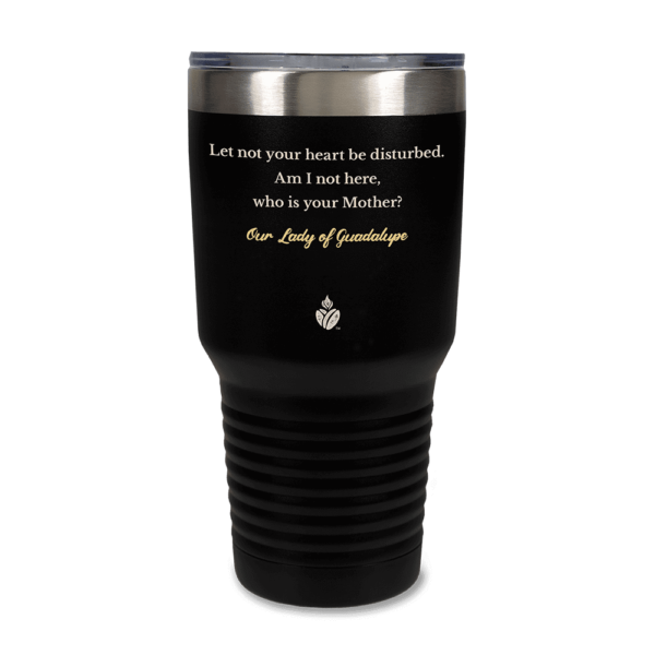 Our Lady of Guadalupe Quote Black Tumbler
